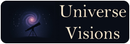 Universe Visions